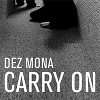 Dez Mona - Carry On E.P.