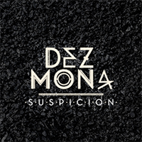Dez Mona - Suspicion (Single)