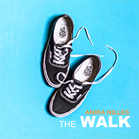 Nilles, Anika  - The Walk (Single)