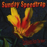 Sunday Speedtrap - Confessions From The Heart