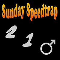 Sunday Speedtrap - Too One Man
