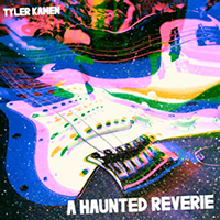 Tyler Kamen - A Haunted Reverie (EP)