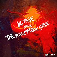 Tyler Kamen - Voyage Through The Intermediate State