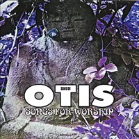 Sons Of Otis - Songs for Worship (Remastered 2017)