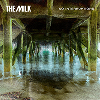 Milk - No Interruptions (Single)