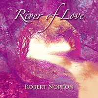 Norton, Robert - River Of Love