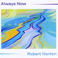 Norton, Robert - Always Now