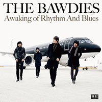 Bawdies - Awaking Of Rhythm And Blues