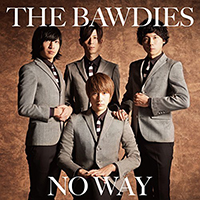 Bawdies - No Way (Single)
