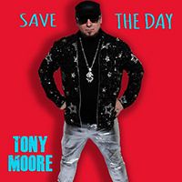 Moore, Tony  - Save The Day (Single)