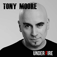 Moore, Tony  - Under Fire (Single)