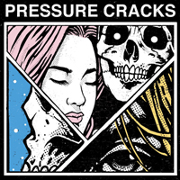 Pressure Cracks - Pressure Cracks