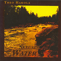 Hakola, Theo  - Drunk Women And Sexual Water