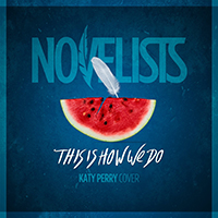 Novelists - This Is How We Do (Single)
