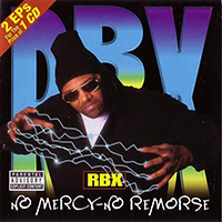 RBX - No Mercy - No Remorse / The X-Factor