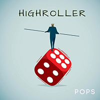 Pops - Highroller
