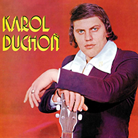 Duchon, Karol - Karol Duchon (Reissue 2011)