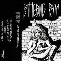 Battering Ram - Let Me Fight Where I Lay... (EP)