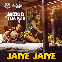 WizKid - Jaiye Jaiye (feat. Femi Kuti) (Single)