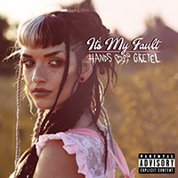 Hands Off Gretel - It's My Fault (Single)