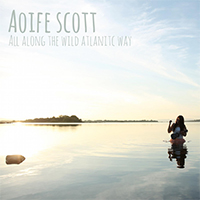 Scott, Aoife - All Along The Wild Atlantic Way (Single)