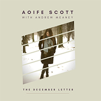 Scott, Aoife - The December Letter (Feat. Andrew Meaney) (Single)
