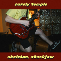 Surely Temple - Skeleton, Sharkjaw