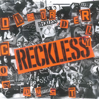 Reckless (USA) - Disorderly Conduct (Reissue)