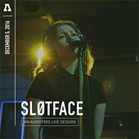 Slutface - Slotface On Audiotree Live