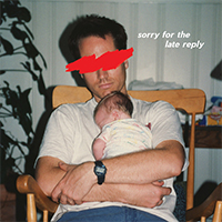 Slutface - Sorry For The Late Reply