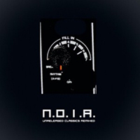 N.O.I.A - Unreleased Classics (Remixed Single)