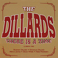 Dillards - There Is A Time (1963-1970)