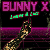 Bunny X - Lasers & Lace (Single)
