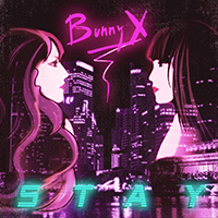 Bunny X - Stay (Single)