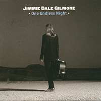 Gilmore, Jimmie Dale  - One Endless Night