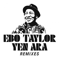 Taylor, Ebo - Yen Ara Remixes