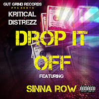 Kritical Distrezz - Drop It Off (Single)
