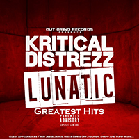 Kritical Distrezz - Lunatic Greatest Hits