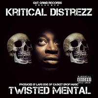 Kritical Distrezz - Twisted Mental