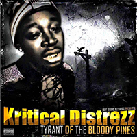 Kritical Distrezz - Tyrant Of The Bloody Pines
