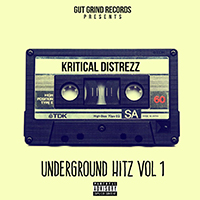 Kritical Distrezz - Underground Hitz Vol. 1
