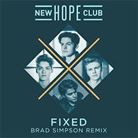 New Hope Club - Fixed (Brad Simpson Remix) (Single)