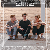 New Hope Club - Start Over Again (Single)