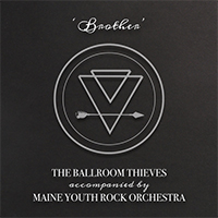 Ballroom Thieves - Brother (Single)