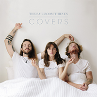 Ballroom Thieves - Covers (Single)