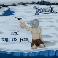 Ymyrgar - The Tale As Far