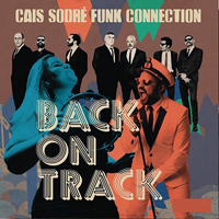 Cais Sodre Funk Connection - Back on Track