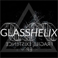 Glass Helix - Fragile Existence