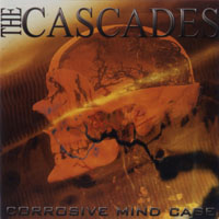 Cascades (DEU) - Corrosive Mind Cage