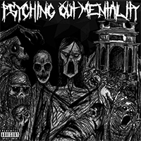 Psychotic Outsider - Psyching Out Mentality